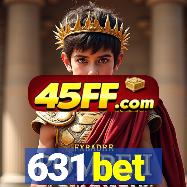 631 bet